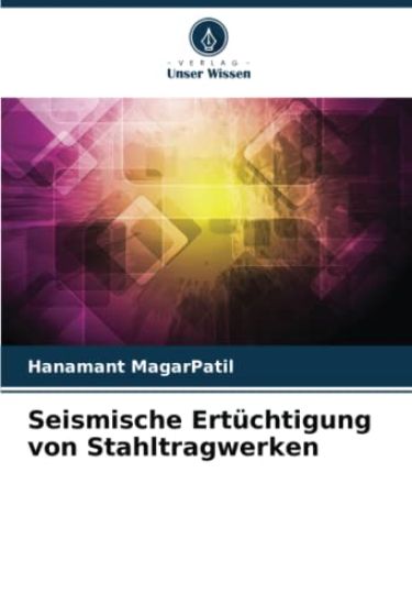 Seismische Ertüchtigung von Stahltragwerken