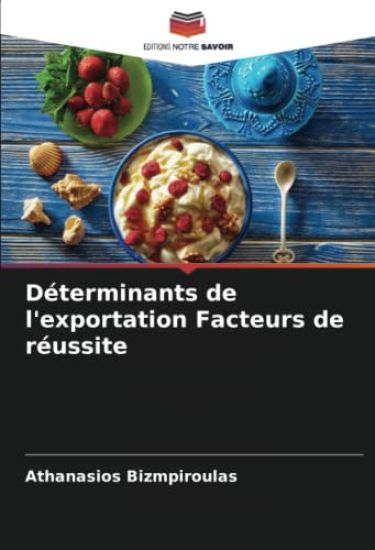 Déterminants de l'exportation Facteurs de réussite