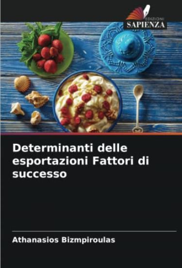 Determinanti delle esportazioni Fattori di successo