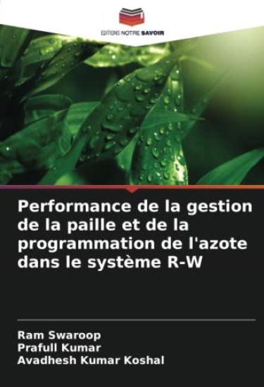 Performance de la gestion de la paille et de la programmation de l'azote dans le système R-W