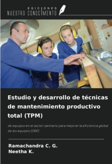 Estudio y desarrollo de técnicas de mantenimiento productivo total (TPM)