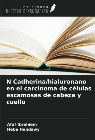 N Cadherina/hialuronano en el carcinoma de células escamosas de cabeza y cuello