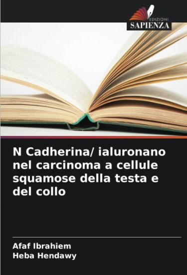 N Cadherina/ ialuronano nel carcinoma a cellule squamose della testa e del collo