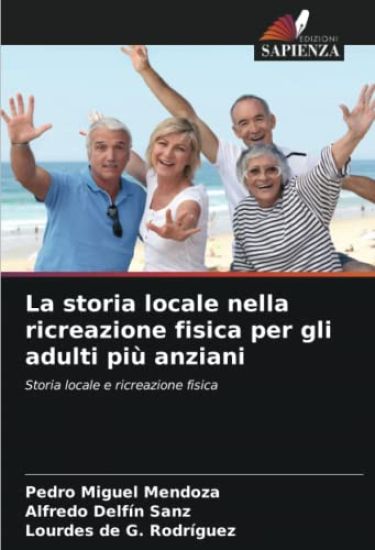 La storia locale nella ricreazione fisica per gli adulti più anziani