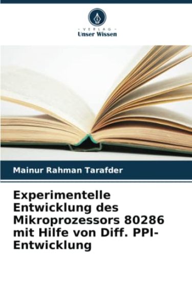 Experimentelle Entwicklung des Mikroprozessors 80286 mit Hilfe von Diff. PPI-Entwicklung