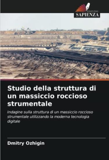 Studio della struttura di un massiccio roccioso strumentale