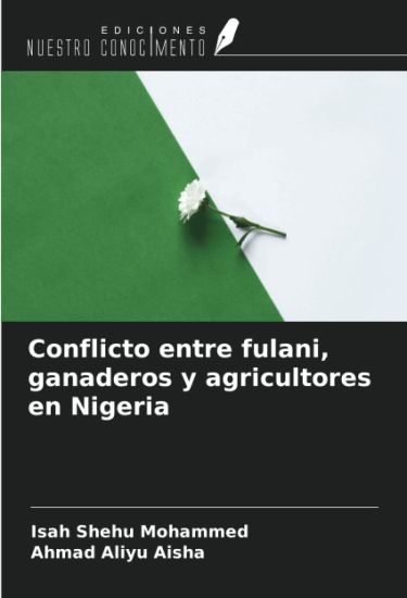 Conflicto entre fulani, ganaderos y agricultores en Nigeria