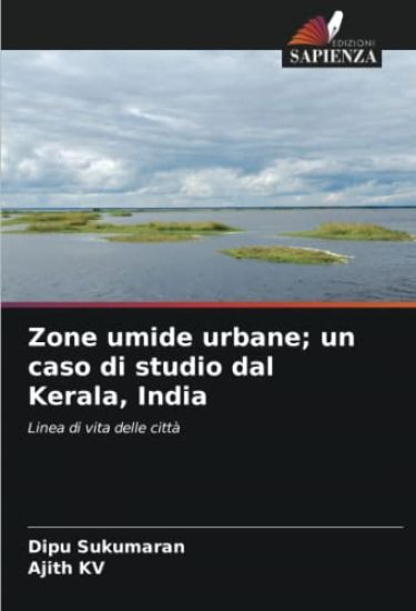 Zone umide urbane; un caso di studio dal Kerala, India