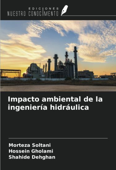 Impacto ambiental de la ingeniería hidráulica