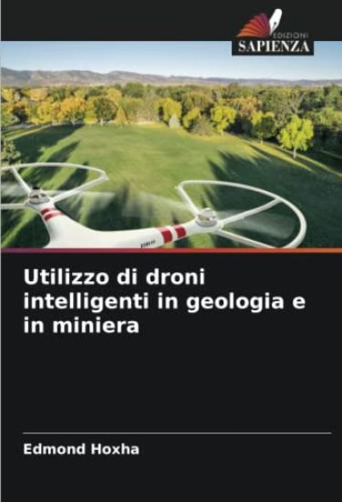 Utilizzo di droni intelligenti in geologia e in miniera