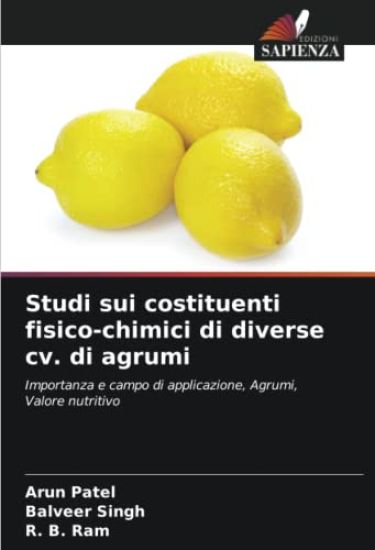 Studi sui costituenti fisico-chimici di diverse cv. di agrumi