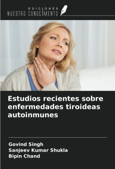 Estudios recientes sobre enfermedades tiroideas autoinmunes