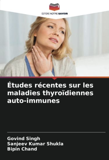 Études récentes sur les maladies thyroïdiennes auto-immunes