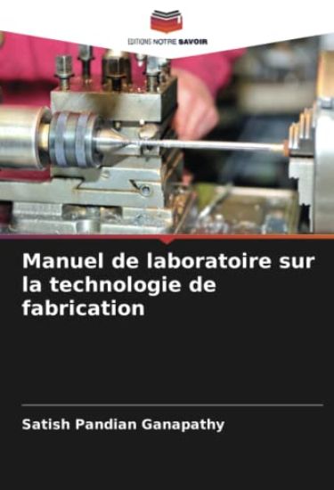 Manuel de laboratoire sur la technologie de fabrication