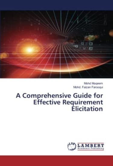 A Comprehensive Guide for Effective Requirement Elicitation