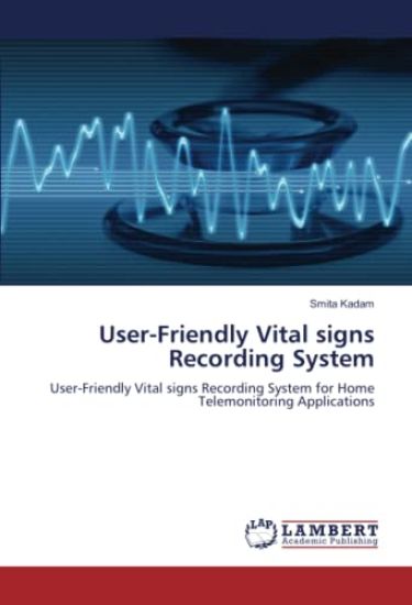 User-Friendly Vital signs Recording System