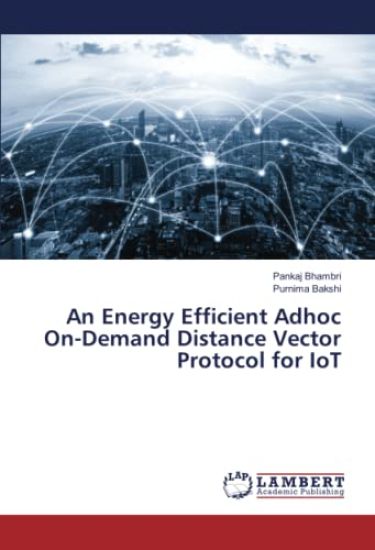 An Energy Efficient Adhoc On-Demand Distance Vector Protocol for IoT