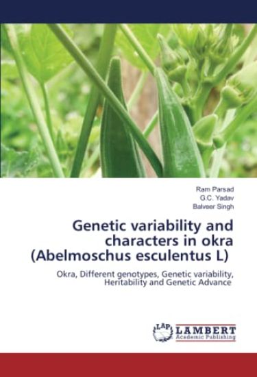 Genetic variability and characters in okra (Abelmoschus esculentus L)