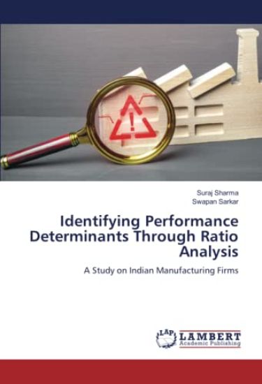 Identifying Performance Determinants Through Ratio Analysis