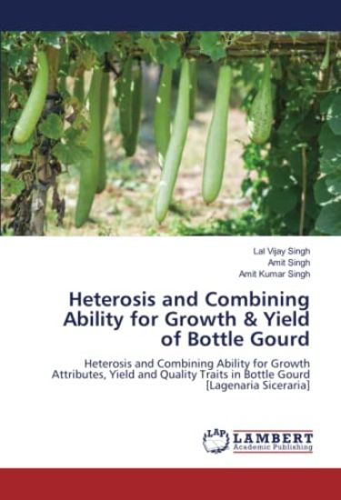 Heterosis and Combining Ability for Growth & Yield of Bottle Gourd