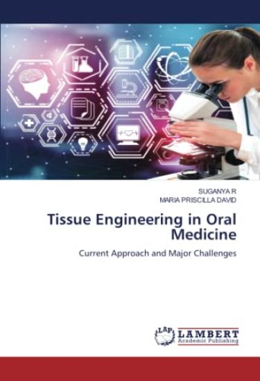 Tissue Engineering in Oral Medicine