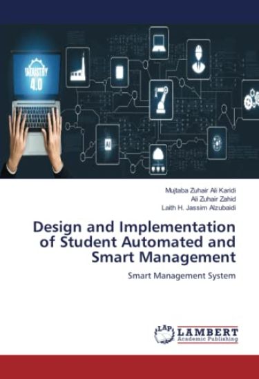 Design and Implementation of Student Automated and Smart Management