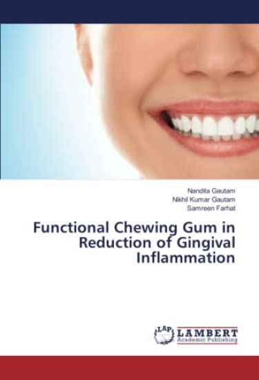 Functional Chewing Gum in Reduction of Gingival Inflammation