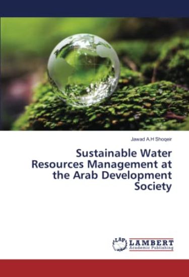 Sustainable Water Resources Management at the Arab Development Society