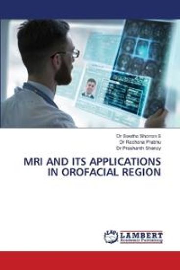 MRI and Its Applications in Orofacial Region