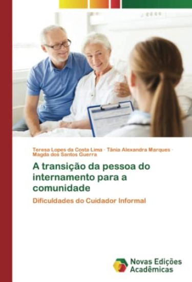 A transição da pessoa do internamento para a comunidade