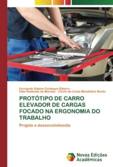 Protótipo de Carro Elevador de Cargas Focado Na Ergonomia Do Trabalho