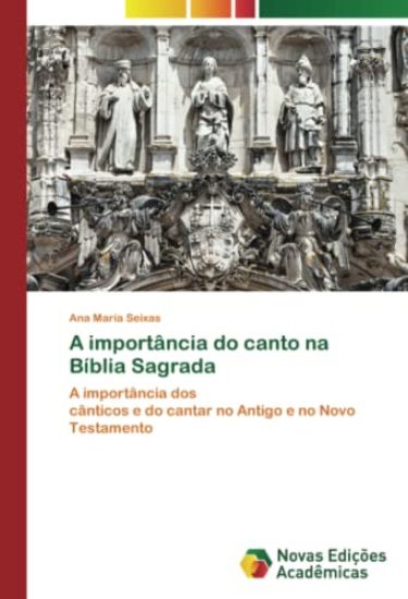 A importância do canto na Bíblia Sagrada
