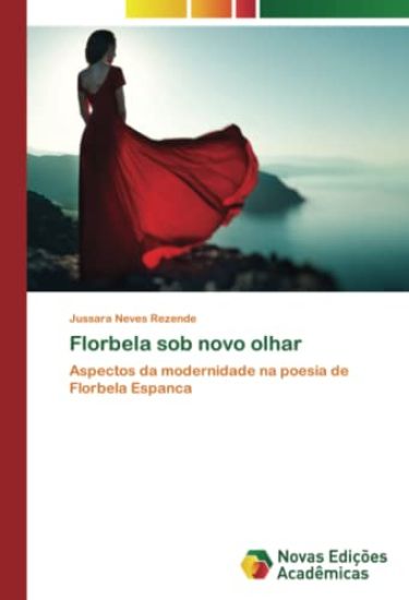 Florbela sob novo olhar