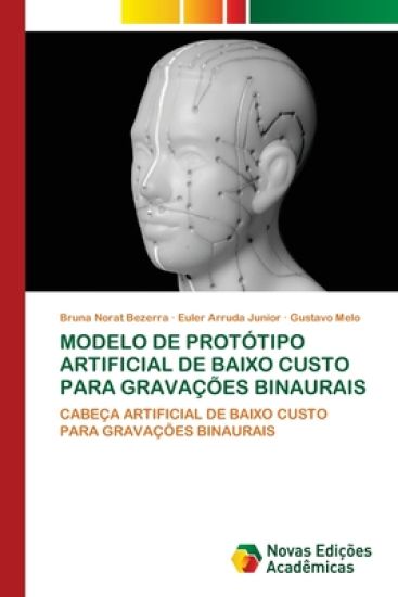 Modelo de Protótipo Artificial de Baixo Custo Para Gravações Binaurais