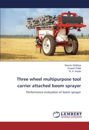Three wheel multipurpose tool carrier attached boom sprayer