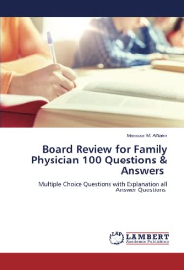 Board Review for Family Physician 100 Questions & Answers