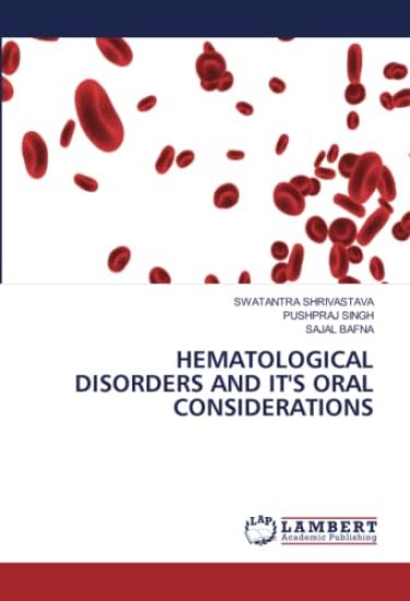 Hematological Disorders and It's Oral Considerations