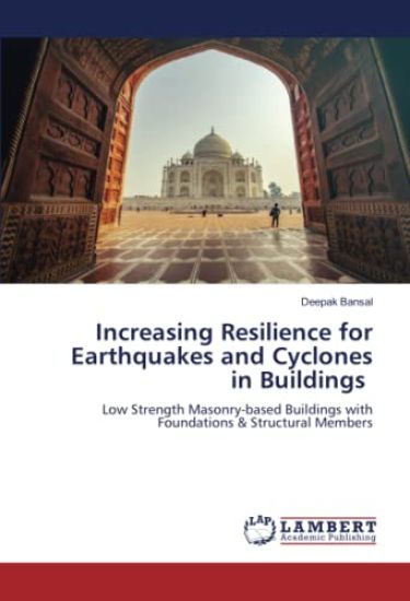 Increasing Resilience for Earthquakes and Cyclones in Buildings