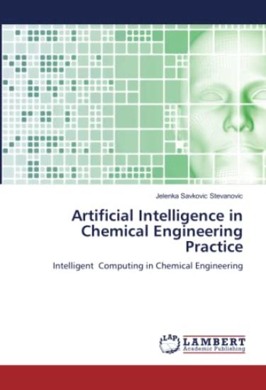 Artificial Intelligence in Chemical Engineering Practice