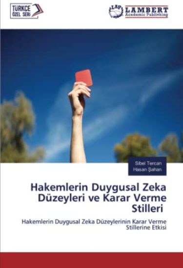 Hakemlerin Duygusal Zeka Düzeyleri ve Karar Verme Stilleri