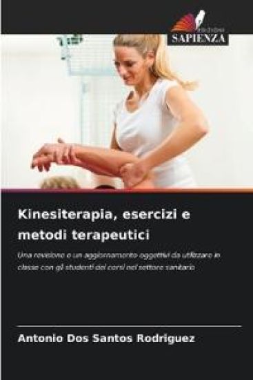 Kinesiterapia, esercizi e metodi terapeutici