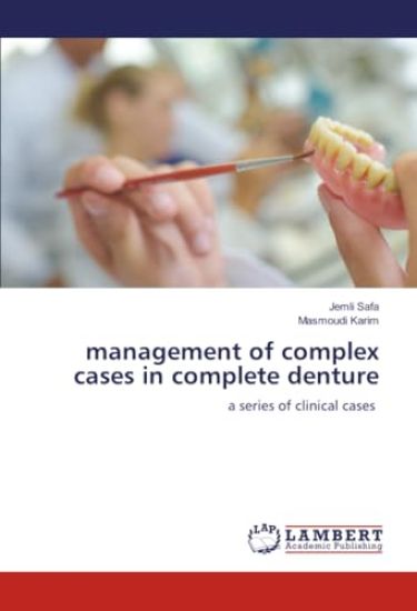 management of complex cases in complete denture