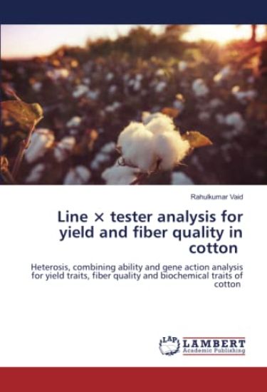 Line × tester analysis for yield and fiber quality in cotton