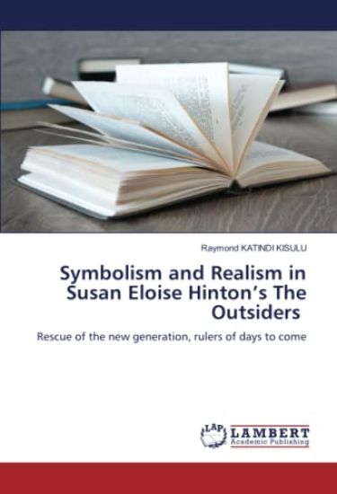 Symbolism and Realism in Susan Eloise Hinton's The Outsiders
