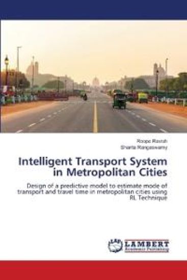 Intelligent Transport System in Metropolitan Cities