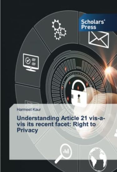 Understanding Article 21 vis-a-vis its recent facet