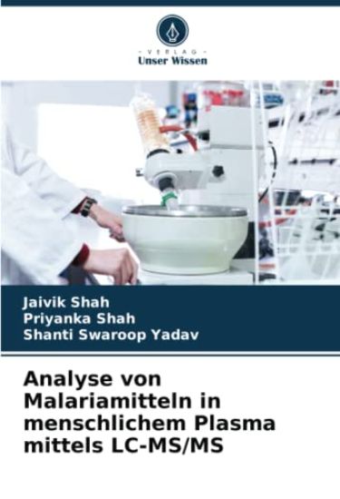 Analyse von Malariamitteln in menschlichem Plasma mittels LC-MS/MS