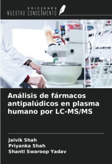 Análisis de fármacos antipalúdicos en plasma humano por LC-MS/MS