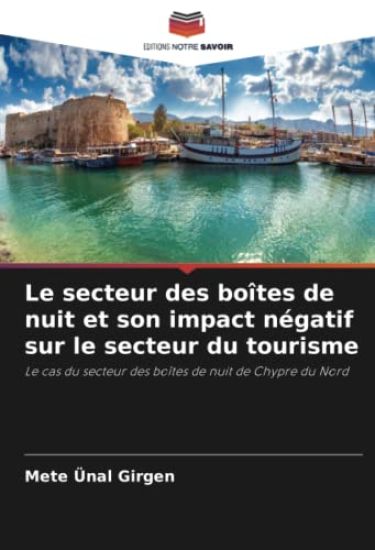 Le secteur des bo?tes de nuit et son impact n?gatif sur le secteur du tourisme