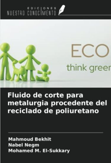 Fluido de corte para metalurgia procedente del reciclado de poliuretano